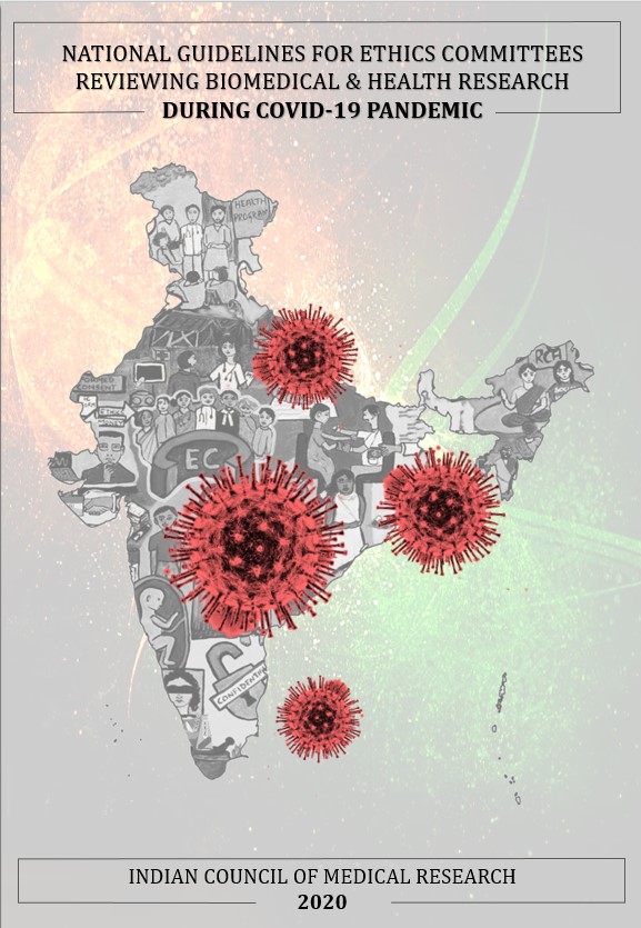 National Guidelines for Ethics Committees Reviewing Biomedical & Health Research During Covid-19 Pandemic 